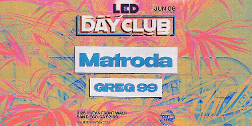 LED Day Club with Matroda