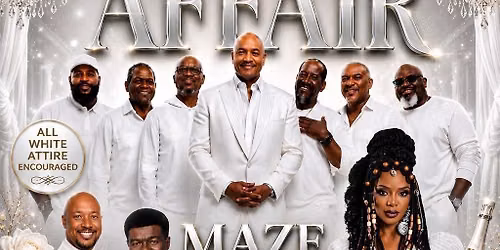 MAZE w\/ The Whispers ft. Leela James (ALL WHITE AFFAIR)