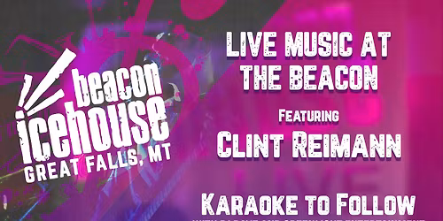 Clint Reimann at the Beacon Icehouse Friday, May 29 | 7\u201310 PM