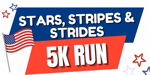 Stars, Stripes and Strides 5k!