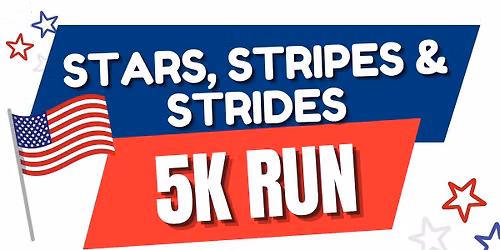 Stars, Stripes and Strides 5k!
