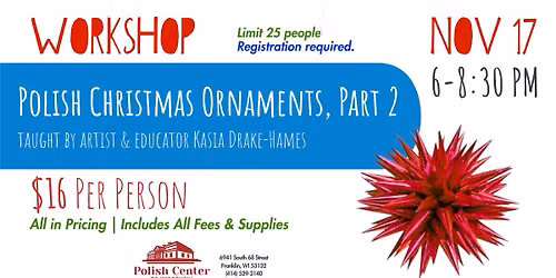 Folk Art Workshop: Polish Christmas Ornaments (Part 2)