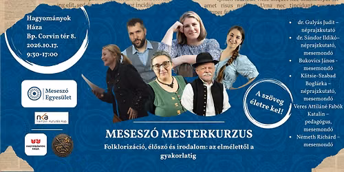 Mesesz\u00f3 Egyes\u00fclet Mesterkurzusa - A sz\u00f6veg \u00e9letre kel! Folkloriz\u00e1ci\u00f3, \u00e9l\u0151sz\u00f3 \u00e9s irodalom