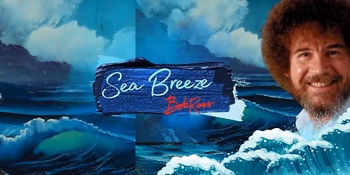 Bob Ross special "Sea Breeze": 23rd May