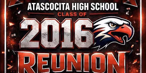 Atascocita Class of 2016 Reunion