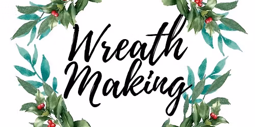 Wreath Making