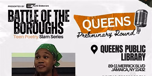 Battle of the Boroughs Teen Poetry Slam Queens Preliminaries