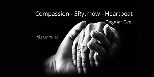 Compassion - 5Rytm\u00f3w\u00ae - Heartbeat - Dagmar Cee