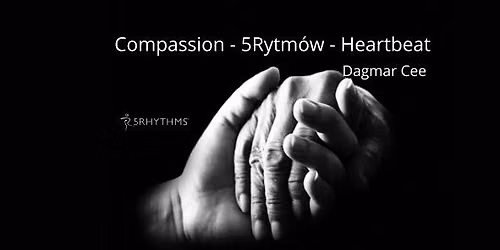 Compassion - 5Rytm\u00f3w\u00ae - Heartbeat - Dagmar Cee