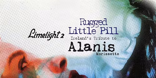 Alanis Morissette Tribute | Rugged Little Pill | Belfast | 27th June 2026