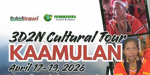 3D2N BukidKnown Kaamulan Cultural Tour