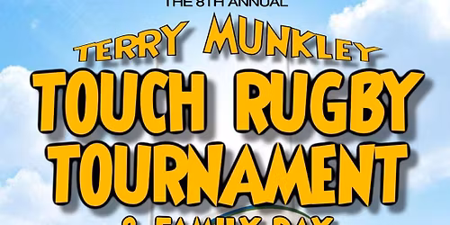 Terry Munkley Touch Rugby Tournament & Family Day 2026