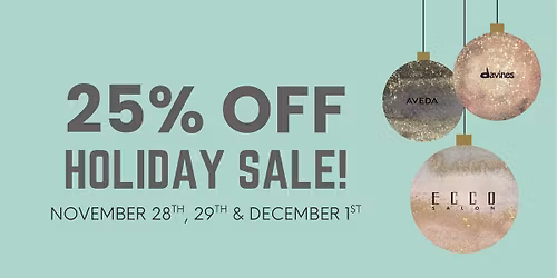 25% Off Holiday Sale