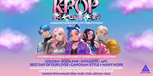 K-POP Live | The Ultimate K-POP Live Show Hull