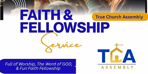 \u201cFaith & Fellowship\u201d