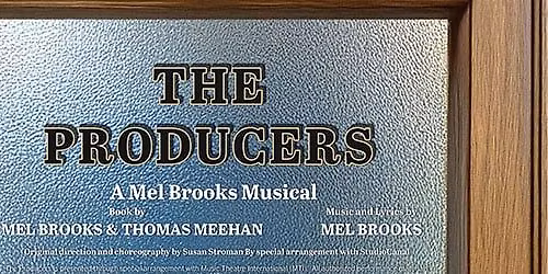 Joint event with the KZOO Spartans - The Producers (A Mel Brooks Musical)