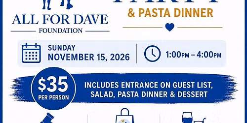 All For Dave Launch Party and Pasta Dinner