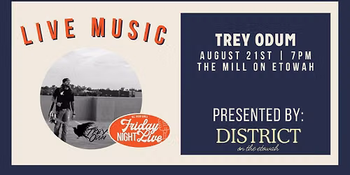 Friday Night Live - Trey Odum | FREE CONCERT SERIES