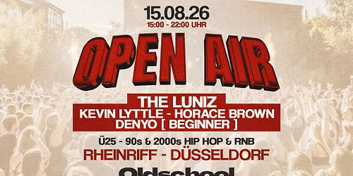 Oldschool Beats Open Air @ Rheinriff D\u00fcsseldorf