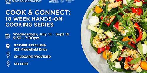 BZP Petaluma & Gather Petaluma: Cook & Connect [10-Week Series]
