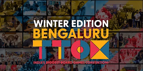 TTOX Board Game Convention \u2013 Winter Edition