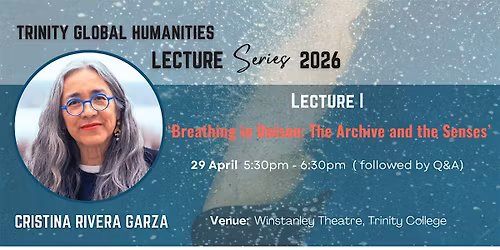 Breathing in Unison: The Archive and the Senses - By Cristina Rivera Garza