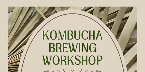 Kombucha Brewing Workshop