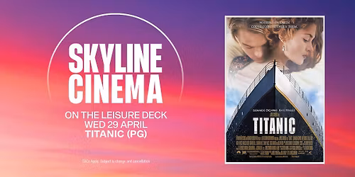 Titanic (PG) | Skyline Cinema