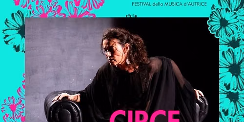 CIRCE di e con Fiammetta Bellone -LILITH FESTIVAL 