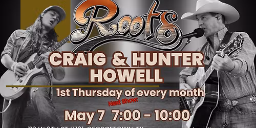 1st Thursdays at Roots with Craig & Hunter Howell