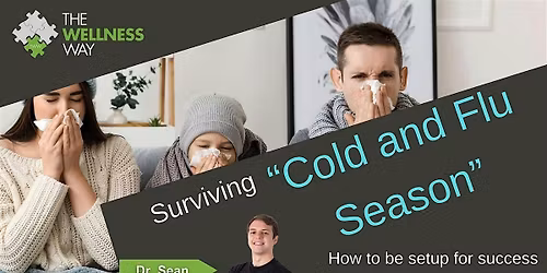 Surviving "Cold and Flu" season