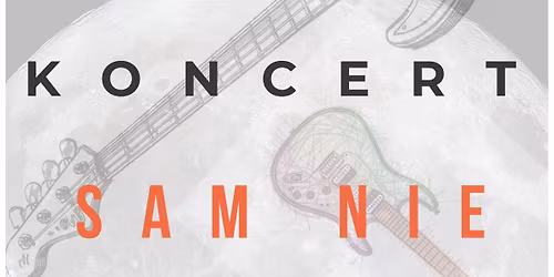 Koncert Stary Klasztor - Sam Nie Sam