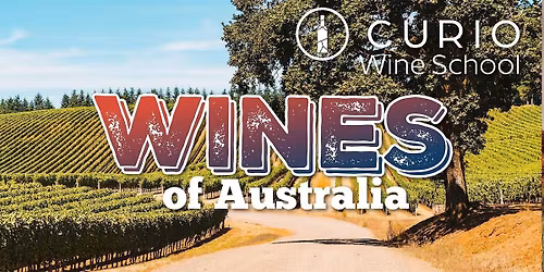 Curio Wine School: Wines of Australia