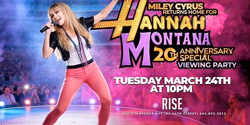 Hannah Montana 20th Anniversary Viewing Party at Rise