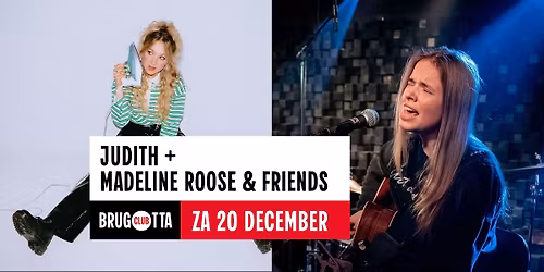 Judith + Madeline Roose & Friends