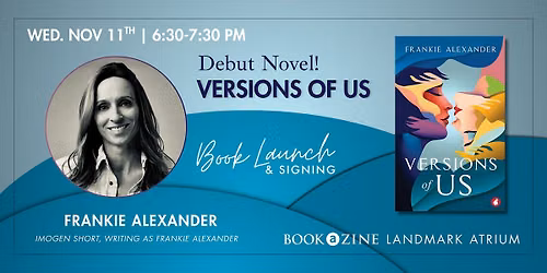 Book Launch & Signing: Debut Novel! Versions of Us