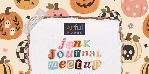 Artful Hours: October Junk Journal Meetup