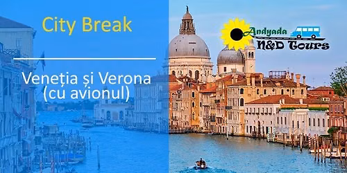 City Break Venetia si Verona (cu avionul)
