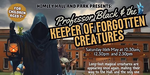 The Keeper of Forgotten Creatures @ Himley Hall 