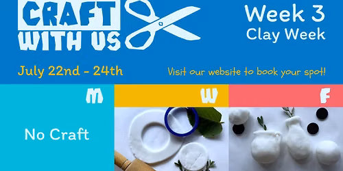 Craft with Us - Clay Week (Week 3)