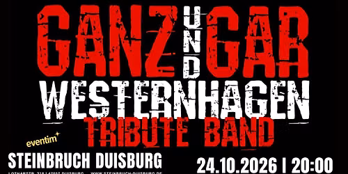 GANZundGAR - WESTERNHAGEN Tribute Band