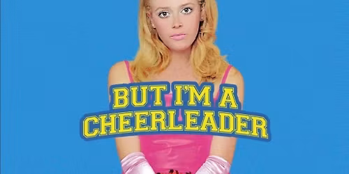 But I'm a Cheerleader