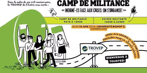 Camp de militance - Indign\u00e9-es face aux crises: on s\u2019organise! 