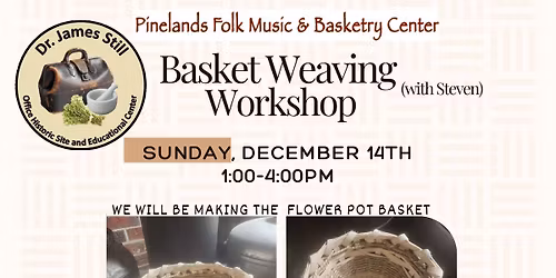 Basket Weaving Workshop
