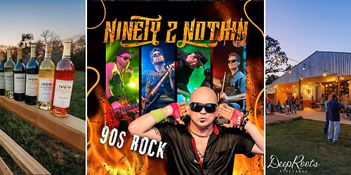 90S ROCK TRIBUTE by Ninety 2 Nothin | DeepRoots Vineyards | TX wine & beer