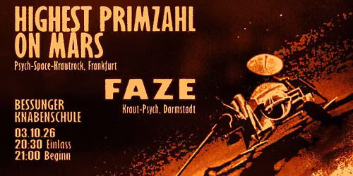 Highest Primzahl On Mars & Faze - Psych-Kraut-Space Night 