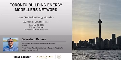 Toronto Building Energy Modellers Networking Event - December 2025