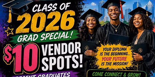 CLASS OF 2026 GRAD SPECIAL VENDOR SIGN-UP