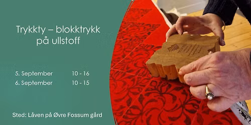 Trykkty - Blokktrykk p\u00e5 ullstoff med Marit Tordhol