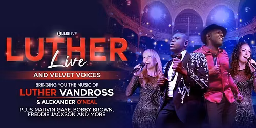 Luther Live and Velvet Voices 